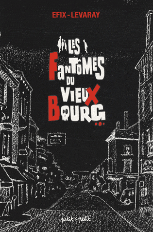 Les fantômes de Vieux Bourg